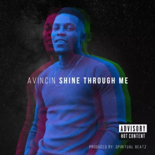 Avincin - Shine Through Me